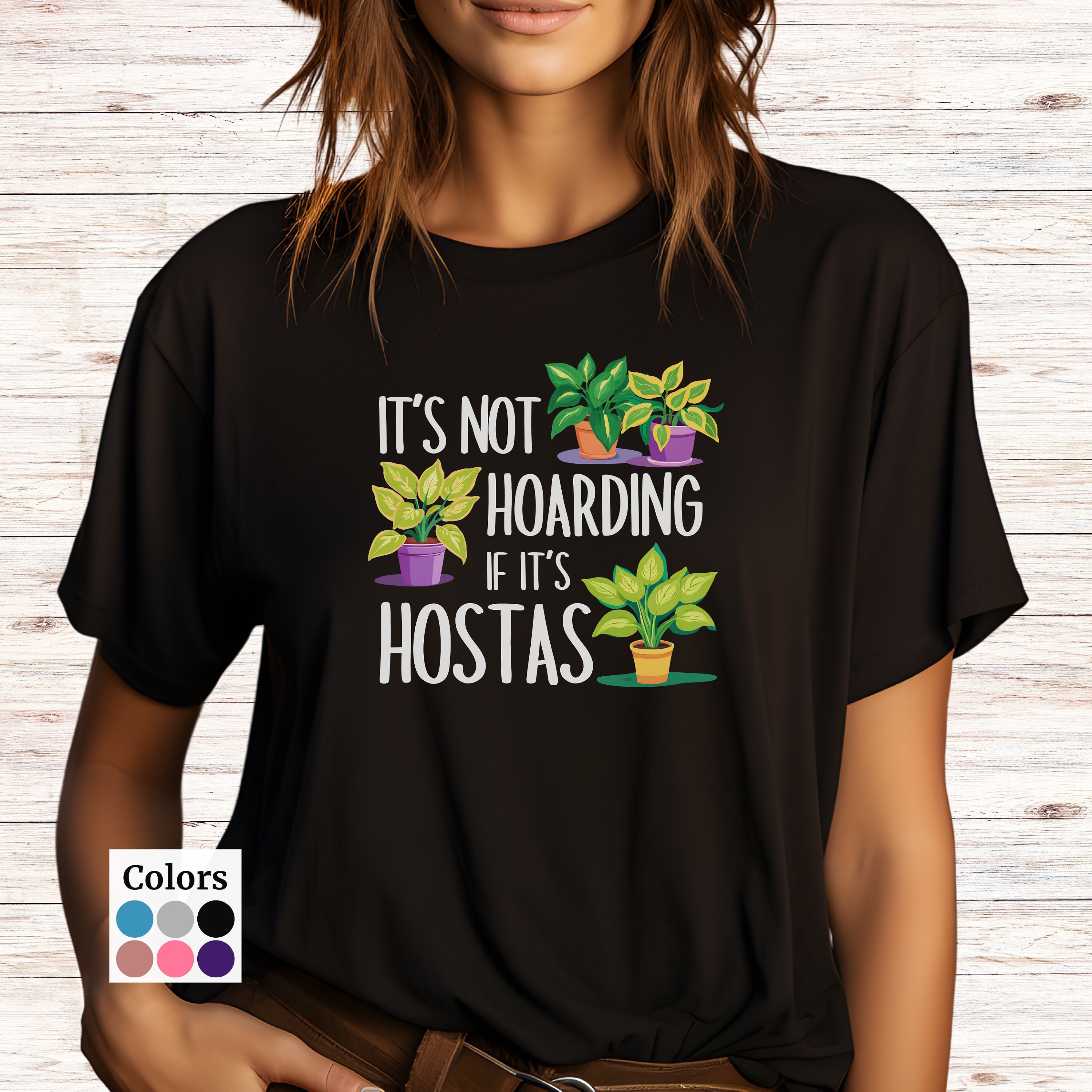 Hostas Garden Plant Funny Gardening T-Shirt Hostas Garden Plant Funny Gardening T-Shirt