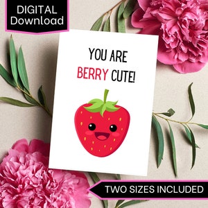 You Are Berry Cute Greeting Card, Cute, Food Puns, Strawberry, Birthday, Valentine&#39;s Day, Just Because // INSTANT DOWNLOAD
