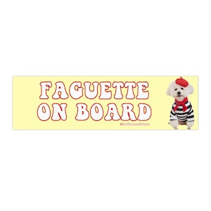 Faguette On Board | Bumper Sticker AND Magnet | Funny Meme Sticker | 8.7'' X 2.7'' | Waterproof Premium Quality