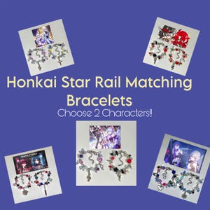 May include: Honkai Star Rail Matching Bracelets. Choose 2 characters!  Four sets of bracelets with charms featuring characters from the Honkai Star Rail video game.  Each set includes two bracelets.