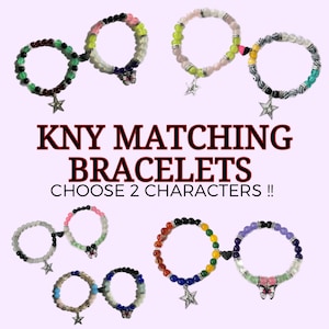 May include: A selection of beaded bracelets in diverse colours, such as green, pink, and black. Each bracelet has a star charm. The text "KNY MATCHING BRACELETS CHOOSE 2 CHARACTERS !!" is displayed in the centre.