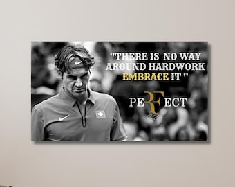 Roger Federer Hardwork Motivation Quote , Roger Federer Poster, Gift for Tennis Player, Tennis Sport Print Art | Canvas Wall Art Home Decor