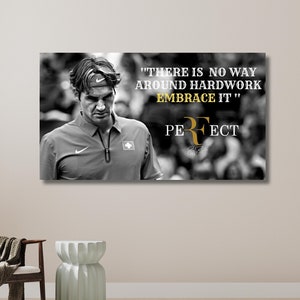 Roger Federer Hardwork Motivation Quote , Roger Federer Poster, Gift for Tennis Player, Tennis Sport Print Art | Canvas Wall Art Home Decor