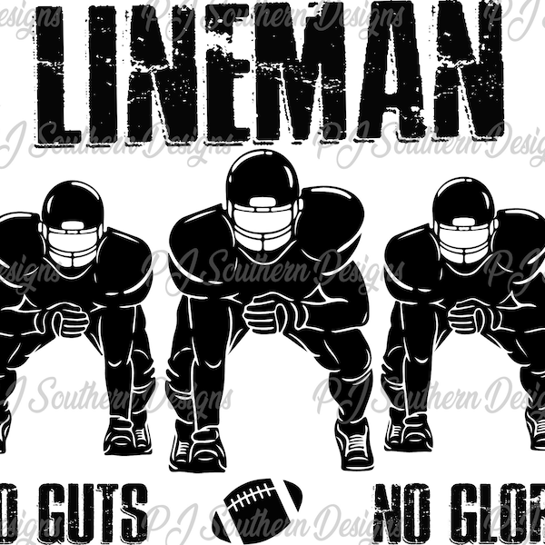 Lineman No Guts No Glory