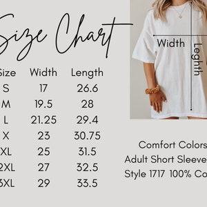 以下が含まれることがあります： サイズ表付きの白い大人用半袖Tシャツ。Sから3XLまでのサイズが記載されており、幅は43.2〜73.7cm、丈は67.6〜85.1cmです。シャツはComfort Colors、スタイル1717、綿100％です。