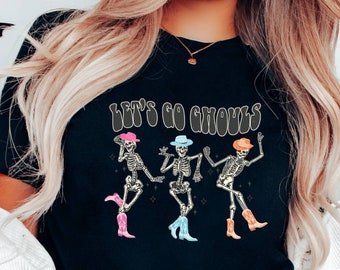 Let's Go Ghouls T-shirt, Halloween Shirt, Skeleton Shirt, Western Shirt, Cowgirl Shirt, Howdy Shirts, Western Halloween, Country Girl Shirt