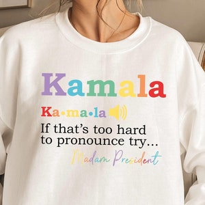 Kamala Pronounce Hoodie, Feminist  Sweatshirt, Political Youth Sweatshirt, Too Hard To Say, Election Sweatshirt, Kamala Harris Hoodie