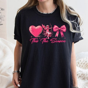 Vintage Valentine&#39;s Day Graphic Tee, Comfort Colors Shirt, Cupid&#39;s Arrow Heart Bow Graphic Tee, This The Season Tee, Love Graphic Tee