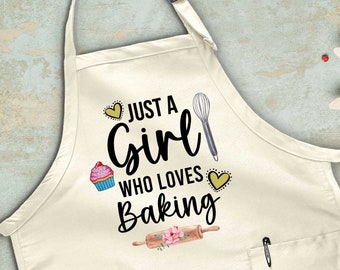 Just A Girl Who Loves Baking Apron, Funny Kitchen Apron, Baking Gift, Cooking Apron, Gift For Girlfriend, Cooking Love, Chef Apron