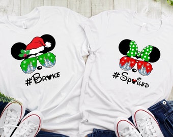 Disney T-shirt, Christmas Shirts, Broke and Spoiled Shirt, Mickey Mouse Shirt, Minnie Mouse Shirt, Santa Shirt, Couple Shirt, Vacation Shirt