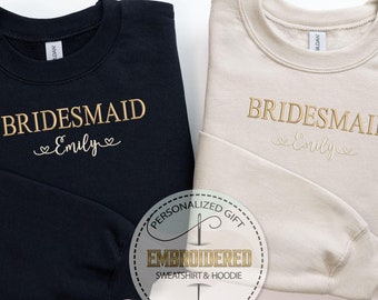 Personalized Bridesmaid Sweatshirt, Custom Embroidered Name Hoodie, Wedding Party Gift, Bridal Party Matching Outfit, Bachelorette Apparel