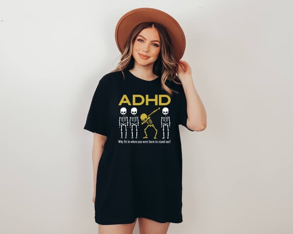 Funny ADHD T-shirt, Skeleton Shirt, Mental Health Shirt, Dabbing Skeleton Shirt, Private Educator Shirt, Teacher Shirt, Awareness Shirt