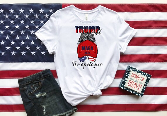 Trump Girl T-shirt, 2024 Election Shirt, USA Flag Shirt, America Shirt, Patriotism Shirt, No Apologies, Political Sayings, Country Vibes
