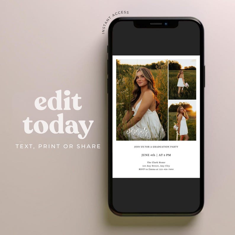 May include: A smartphone displays a graduation party invitation. The invitation features a photo collage of a woman in a white dress in a field. The text reads "edit today" and "text, print or share."