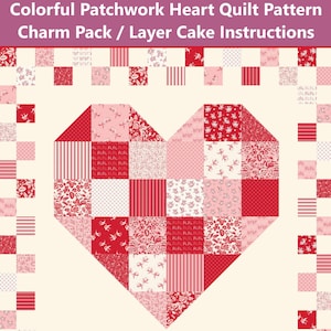 Snel en eenvoudig kleurrijk patchwork hart quiltpatroon met charm pack (5 inch vierkantjes) en layer cake (10 inch vierkantjes) instructies - DIRECT DOWNLOADEN