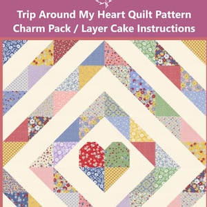 Może przedstawiać: Kolorowy wzór na kołdrę z motywem serca. Kołdra ma kremowe tło z geometrycznym wzorem trójkątów w różnych kolorach i kwiatowych nadrukach. Tekst "Trip Around My Heart Quilt Pattern" znajduje się na górze.