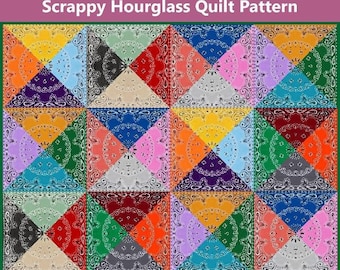 Big Block Bandana Quilt Pattern - Scrappy Hourglass Quilt Pattern - INSTANT DOWNLOAD