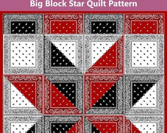 Big Block Bandana Quilt Pattern - Big Block Star Quilt Pattern #1 - INSTANT DOWNLOAD