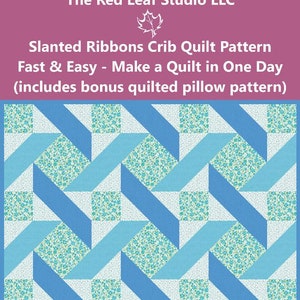 Puede incluir: Un patrón de colcha para cuna con un diseño geométrico de cintas inclinadas en azul y blanco con estampado floral. El patrón se llama "Slanted Ribbons Crib Quilt Pattern" y se describe como "Rápido y fácil - Haz una colcha en un día (incluye patrón de almohada acolchada de bonificación)".