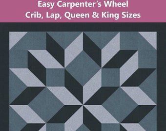 Easy Carpenter's Wheel Quilt Pattern Crib, Lap, Queen, King Sizes INSTANT DOWNLOAD