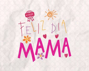 Feliz Dia Mama PNG - Best Mom Ever Png, Funny Mom Png, Cute Mama Png,Vintage Mother Png, Mothers Day Png, Mother&#39;s Day Png, Trendy Mom Png