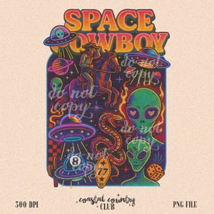 Space Cowboy Sublimation PNG, Retro Western Alien Clipart, Neon Cosmic Western Png, Wild West Png, Trendy Western Png, Yallternative png