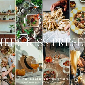 May include: A set of 10 Lightroom presets called "Chef's Kiss Presets" for photographers. The presets are designed for mobile and desktop use. The image shows a variety of food and kitchen scenes, including pasta, tomatoes, and herbs.