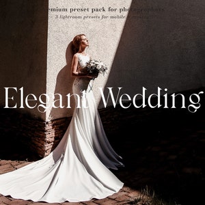 Elegant Wedding Presets Wedding Photo Filter Lightroom Presets Professional Wedding Photographer Photo Filter  // Desktop + Mobile