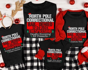 Funny North Pole Correctional Christmas 2025 Shirt: Matching Family Xmas Tee