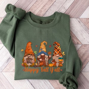 Fall Gnomes Sweatshirt: Happy Fall Y&#39;all, Thanksgiving Autumn Vibes