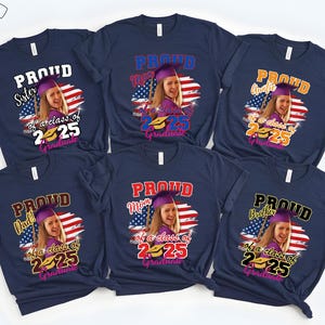 Custom Graduation Photo Shirts, Custom Family Graduation shirt 2025, Class of 2025 Family Graduation Shirt, Class Of 2025 Shirt, Senior 2025