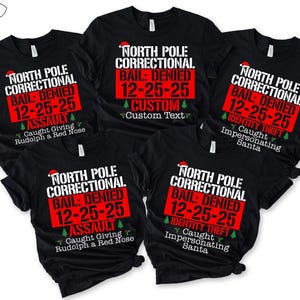 Santa&#39;s Korrektureinrichtung Shirt, lustiges Nordpol Jail T-Shirt, Weihnachts Insasse Outfit, passende Familienurlaub Shirts