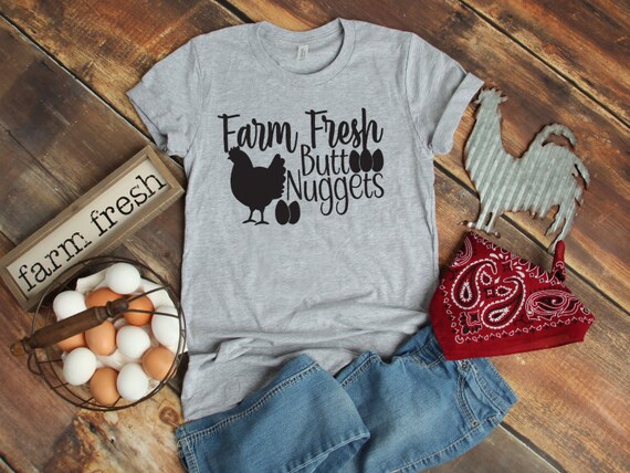Farm Fresh Butt Nuggets - Cute Chicken Butt T Shirt Farm Fresh Butt Nuggets - Cute Chicken Butt T Shirt