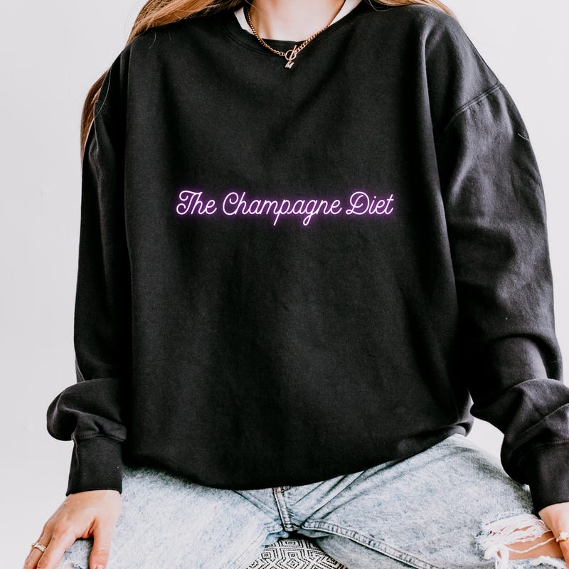 Champagne Diet Sweatshirts