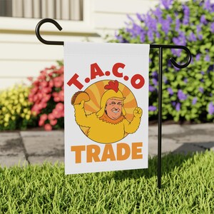 Taco Trade Flag, Let's Go TACO Flag, Anti-Trump Political Flag,, Trump Taco Garden Flag, Taco Enthusiast Flag,Trump Always Chickens Out Flag