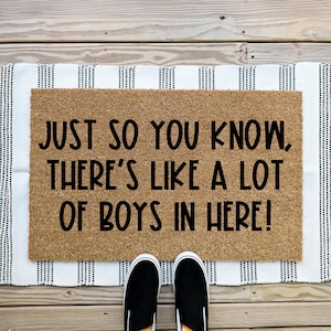 Just So You Know There’s Like A Lot Of Boys In Here Doormat, Funny Boy Mom Welcome Mat, Chaos House Rug, Gift For Boy Mom, Entryway Decor