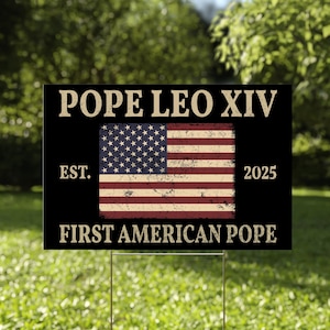 Cartello "Da Pope First America", cartello da giardino "Papa Leone XIV", cartello "Habemus Papam", cartello cattolico "New Pope", bandiera del Vaticano, bandiera cattolica da giardino