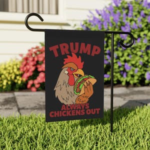 Let's Go Taco Garden Flag, Trump Always Chicken Out Flag, Trump TACO Flag, Taco Tariff Flag, Anti Trump Flag, Political Flag, Protest Flag