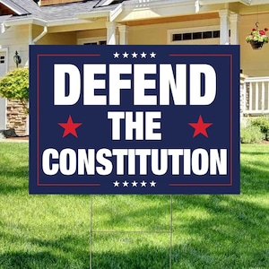 Defend the Constitution Yard Sign, Political Sign, Anti Trump Sign, Resist Racism Yard Sign, Protest Sign, Protect Due Process Yard Sign