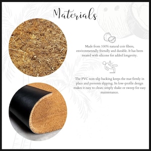 May include: Image detailing the materials of a doormat. The text reads "Materials". The doormat is made from natural coir fibres and has a PVC non-slip backing. The doormat is environmentally friendly and durable.