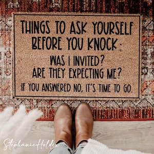 Things to Ask Yourself Before You Knock Doormat, Go Away Welcome Mat, Humorous Front Porch Rug, Funny Housewarming Gift, Sarcastic Floor Mat