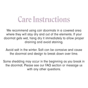 May include: White background with text reading "Care Instructions." It advises using coir doormats in a covered area, avoiding salt in winter, and mentions initial shedding. Contact for queries.