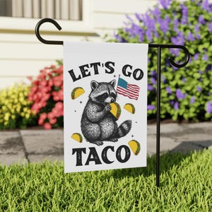 Funny Raccoon Let's Go Taco Trump Always Chickens Out Protest Flag, Anti-Trump Garden House Banner, Political Statement, Resistance Gift