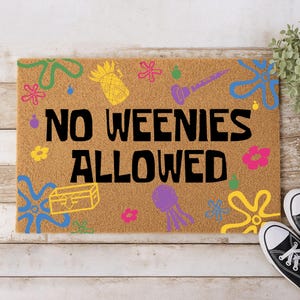 No Weenies Allowed Doormat, Funny Door Mat, Funny Welcome Mat, Sarcastic Outdoor Coir Mat, Humorous Entryway Front Door Mat, Fun Home Decor