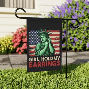 Girl Hold My Earrings Flag, Liberty Flag, Anti Trump Flag, Protest Sign, Fight Fascism Impeach Trump Flag, Due Process, Liberty and Justice