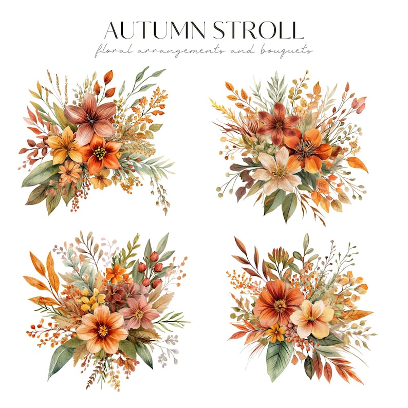 May include: Watercolor floral arrangements and bouquets in shades of orange, yellow, and brown. The image features four arrangements with the text "AUTUMN STROLL" and "floral arrangements and bouquets".
