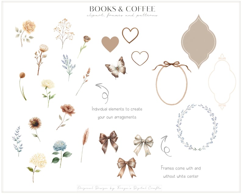 K&ouml;nnte beinhalten: Eine digitale Sammlung floraler und dekorativer Elemente mit der Aufschrift BOOKS & COFFEE, bestehend aus Blumen im Aquarellstil, einem Schmetterling, Herzen, Schleifen und verschiedenen Rahmen. Der Text lautet 'Individual elements to create your own arrangements' und 'Frames come with and without white center'.