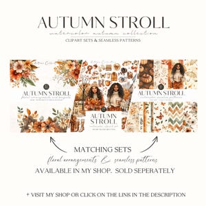 May include: A collection of watercolor autumn-themed clipart sets and seamless patterns. The image features floral arrangements, illustrations of women, and various fall-themed elements. The text reads "Autumn Stroll" and "Matching Sets".