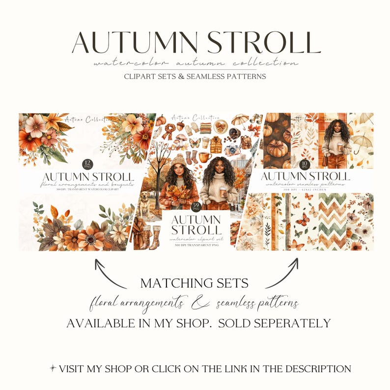 May include: A collection of watercolor autumn-themed clipart sets and seamless patterns. The image features floral arrangements, illustrations of women, and various fall-themed elements. The text reads "Autumn Stroll" and "Matching Sets".