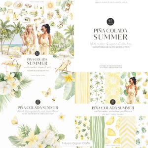 May include: A digital art collection titled "Piña Colada Summer" featuring watercolor illustrations. The set includes clipart, seamless patterns, and floral arrangements. The artwork showcases tropical themes with images of women, palm trees, and cocktails.